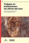 Trabajar En Instituciones Los Oficios Del Lazo — imagen 1