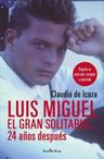 Luis Miguel, El Gran Solitario... 24 Años Después — imagen 2