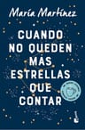 Cuando No Queden Mas Estrellas Que Contar, De María Martínez. Editorial Booket, Tapa Blanda En Español, 2023 — imagen 1