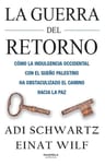 Guerra Del Retorno Schwartz Israel Palestina Medio Oriente — imagen 2