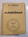 Libro Máquinas,  Cálculos De Taller,  Casillas, 40° Edición  — imagen 1