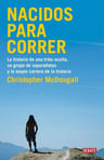 Libro: Nacidos Para Correr. Mcdougall, Christopher. Debate — imagen 1