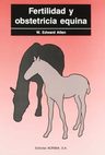 Fertilidad Y Obstetricia Equina, De Allen, Edward W.. Editorial Acribia, Tapa Blanda En Español, 2010 — imagen 1