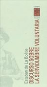 Libro: Discurso Sobre La Servidumbre Voluntaria - La Boetie — imagen 4