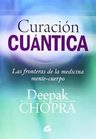 Curacion Cuantica: Medicina Mente-cuerpo - Deepak Chopra — imagen 3