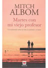 Martes Con Viejo Profesor Un Testimonio Sobre La Vida  Albom — imagen 2