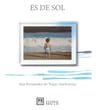 Libro: Es De Sol - Fernández De Nazar Anchorena, Ana — imagen 1