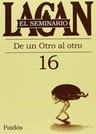 Seminario 16. De Un Otro Al Otro - Jacques Lacan — imagen 1