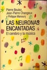 Las Neuronas Encantadas: El Cerebro Y La Musica Boulez — imagen 2