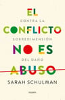 Libro El Conflicto No Es Abuso - Sarah Schulman - Paidós — imagen 1