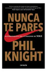 Nunca Te Pares Autobiografia De Fundador De Nike Phil Knight — imagen 2