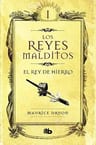 Libro 1. Los Reyes Malditos El Rey De Hierro De Maurice Dru — imagen 2