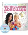 Actividades Para La Estimulación Adecuada — imagen 4