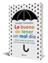 Lo Bueno Tener Mal Día Emociones Estar Mejor Anabel Gonzalez — imagen 2