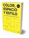 Color, Espacio Y Estilo. Diseño Diseñadores De Interiores — imagen 1