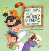 Mi Papa Es El Mejor Padre Del Mundo / My Daddy Is.., De Ronda, Magela. Editorial Beascoa En Español — imagen 3