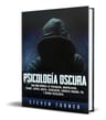 Libro Psicología Oscura, De Steven Turner. Editorial Bravex Publications, Tapa Blanda (2019) — imagen 1