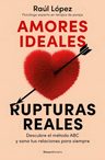 Amores Ideales Rupturas Reales Construye Relaciones Sanas — imagen 4
