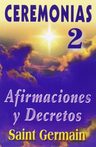 Ceremonias Ii: Afirmaciones Y Decretos Saint Germain — imagen 2