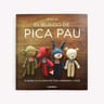 El Mundo De Pica Pau - Cuarta Edicion - Yanina Schenkel — imagen 2
