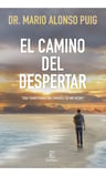 El Camino Del Despertar, De Mario Alonso Puig. Editorial Espasa, Tapa Blanda, Edición 1 En Español — imagen 2