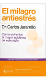 El Milagro Antiestrés, Dr. Carlos Jaramillo — imagen 1
