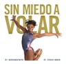 Sin Miedo A Volar - Biles, Simone — imagen 2
