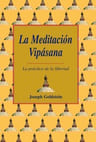 La Meditacion Vipasana: La Practica De La Libertad Goldberg — imagen 1