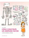 Como Construir Un Hermano Mayor Álbum Anatomía Y Bricolaje! — imagen 1