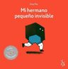 Mi Hermano Pequeño Invisible, De Pez, Ana. Editorial Libre Albedrio En Español — imagen 1