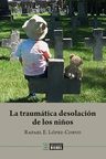 La Traumatica Desolacion De Los Niños - Rafael Lopez Corvo — imagen 6