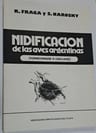 Nidificacion De Aves Argentinas Fraga Narosky Ornitologia — imagen 1