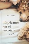 Espérame En El Arcoíris Cómo Afrontar Duelo Pérdida Mascota — imagen 5