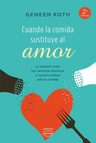 Cuando La Comida Sustituye Al Amor — imagen 1