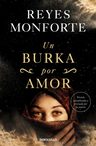 Un Burka Por Amor Reyes Monforte — imagen 4