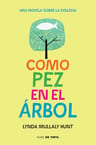 Como Pez En El Árbol - Una Novela Sobre La Dislexia — imagen 5