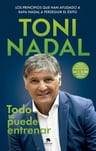 Todo Se Puede Entrenar Toni Nadal Homar Rafa Tenis — imagen 1