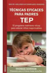 Tecnicas Eficaces Para Padres. Tep:thomas Gordon — imagen 1