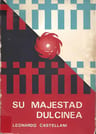 Castellani, Leonardo. Su Majestad Dulcinea — imagen 1