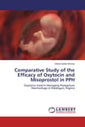 The Efficacy Of Oxytocin And Misoprostol In Pph — imagen 1