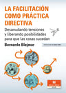 Facilitacion Como Practica Directiva, La, De Bernardo Blejmar. Editorial Novedades Educativas En Español — imagen 2