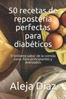 50 Recetas De Repostería Diabéticos Diabetes Comida Sana — imagen 1