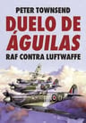 Duelo De Aguilas Raf Contra Luftwaffe Townsend — imagen 1