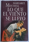Lo Que El Viento Se Llevo, De Margaret Mirchell. Editorial Circulo De Lectores, Tapa Dura En Español, 1992 — imagen 1