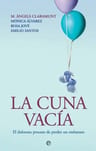 La Cuna Vacía, De Mónica Álvarez., Vol. 1.0. Editorial Esfera De Los Libros, Tapa Blanda En Español, 2023 — imagen 2