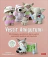 Vestir Amigurumi, De Soledad Iglesias Silva. Editorial El Drac S L, Tapa Blanda En Español, 2022 — imagen 1