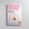 Cómo Concursar Cargos Directivos Y De Supervisión — imagen 3