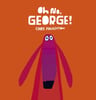 Oh No George, De Chris Haughton. Editorial Walker Books Ltd En Inglés — imagen 1