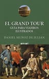 El Grand Tour: Guía Para Viajeros Ilustrados Historia Europa — imagen 5