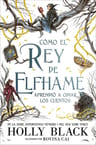 Cómo El Rey De Elfhame Los Habitantes Del Aire 4 Holly Black — imagen 2